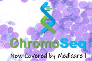 ChromoSeq now covered by Medicare